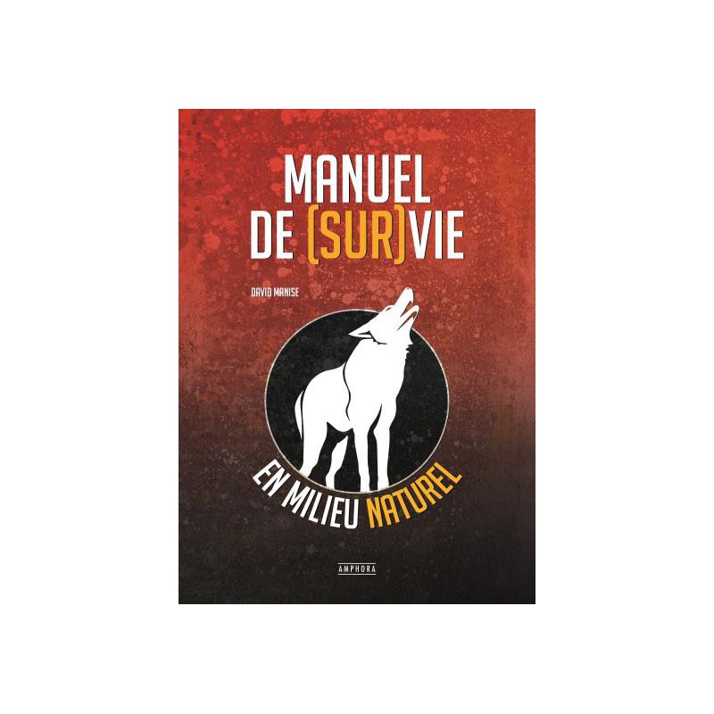 Manuel de (sur)vie en...