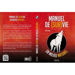 Manuel de (sur)vie en milieu naturel