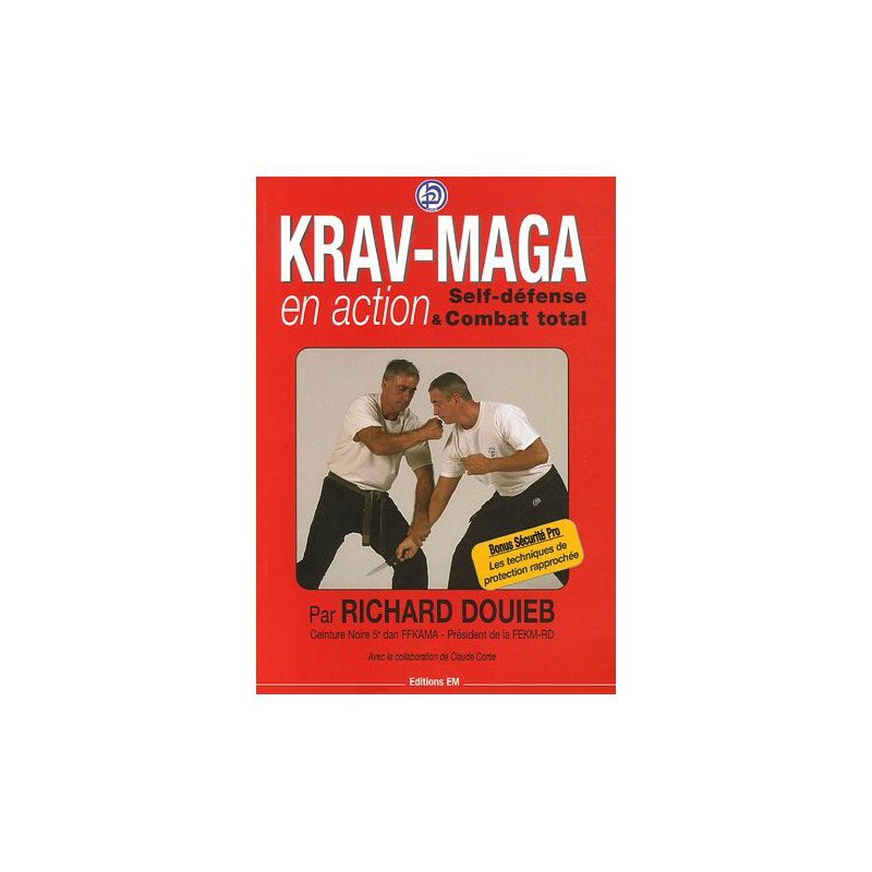 Livre Le KRAV MAGA en action - Self-défense et Combat total